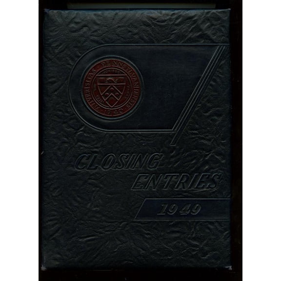 (Custom Reprint) Yearbook: 1949 University of Pennsylvania Evening School of Accounts and Finance - Closing Entries Yearbook (Philadelphia, PA)