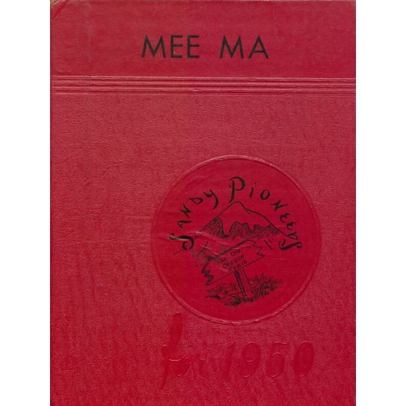 (Custom Reprint) Yearbook: 1950 Sandy High School - Mee Ma Yearbook (Sandy, OR)
