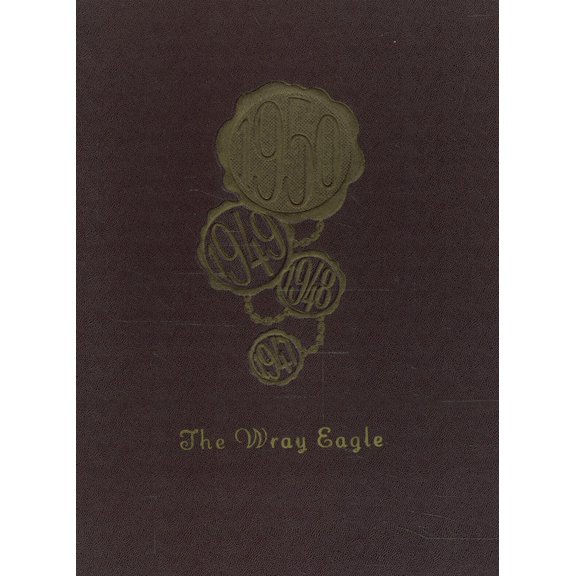 (Custom Reprint) Yearbook: 1950 Wray High School - Eagle Yearbook (Wray, CO)
