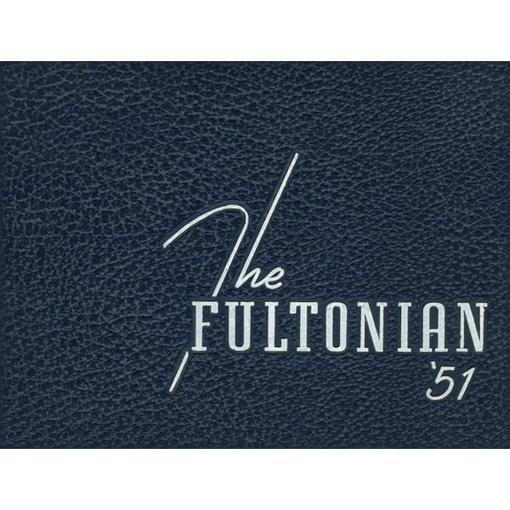 (Custom Reprint) Yearbook: 1951 Fulton High School - Fultonian Yearbook (Fulton, NY)