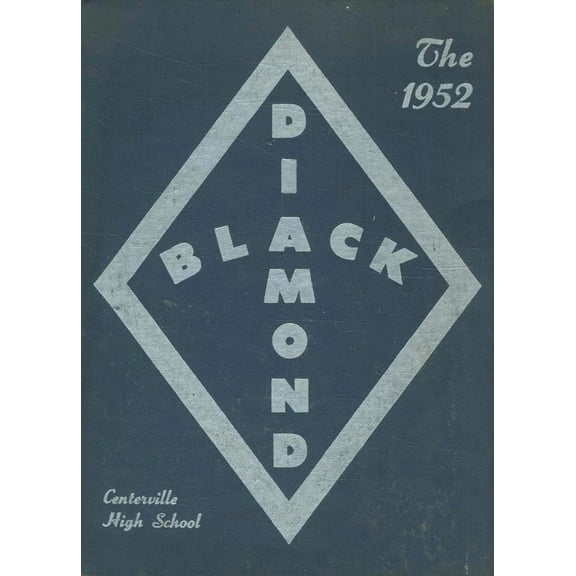 (Custom Reprint) Yearbook: 1952 Centerville High School - Black Diamond Yearbook (Centerville, IA)