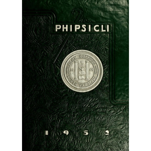 (Custom Reprint) Yearbook: 1952 Elon University - Phi Psi Cli Yearbook (Elon, NC)
