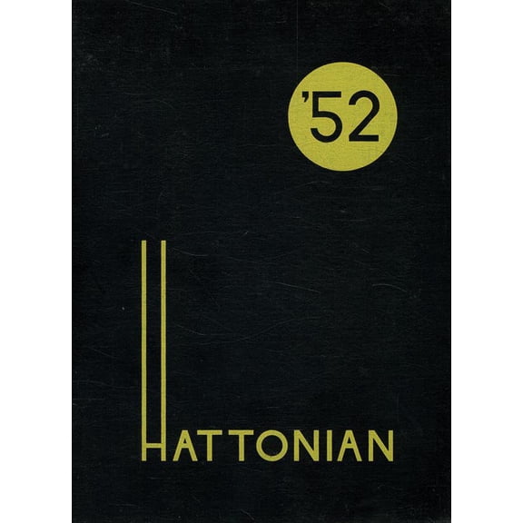 (Custom Reprint) Yearbook: 1952 Hatton High School - Hattonian Yearbook (Hatton, ND)