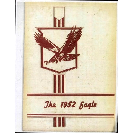 (Custom Reprint) Yearbook: 1952 Huntsville State Vocational School - Eagle Yearbook (Huntsville, AR)