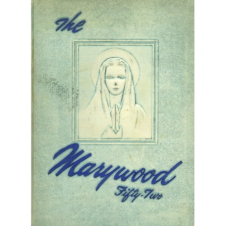 (Custom Reprint) Yearbook: 1952 Marywood School - Yearbook (Evanston, IL)