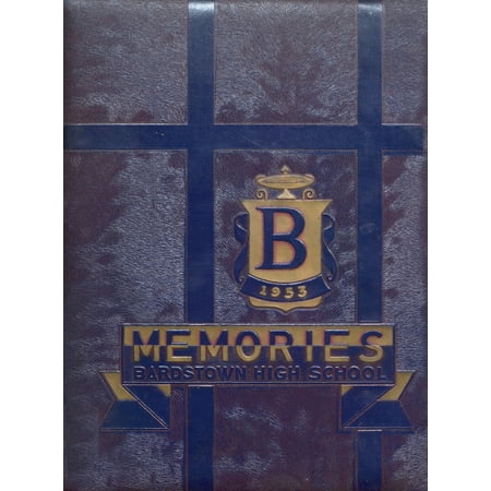 (Custom Reprint) Yearbook: 1953 Bardstown High School - Memories Yearbook (Bardstown, KY)