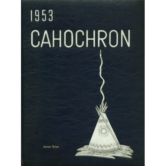 (Custom Reprint) Yearbook: 1953 Cahokia High School - Cahochron Yearbook (Cahokia, IL)