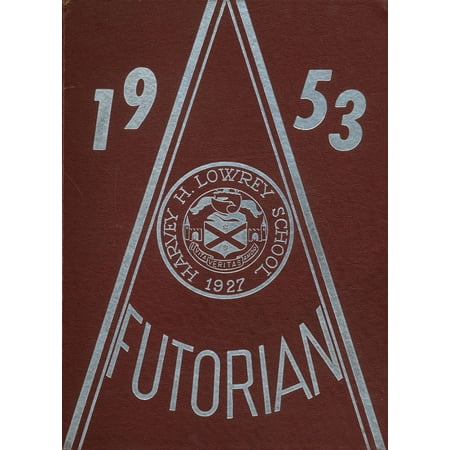 (Custom Reprint) Yearbook: 1953 Lowrey High School - Futorian Yearbook (Dearborn, MI)