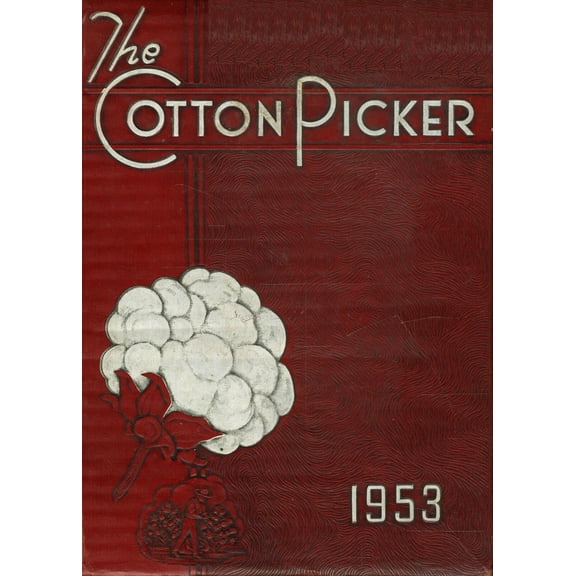 (Custom Reprint) Yearbook: 1953 Robstown High School - Cotton Picker Yearbook (Robstown, TX)