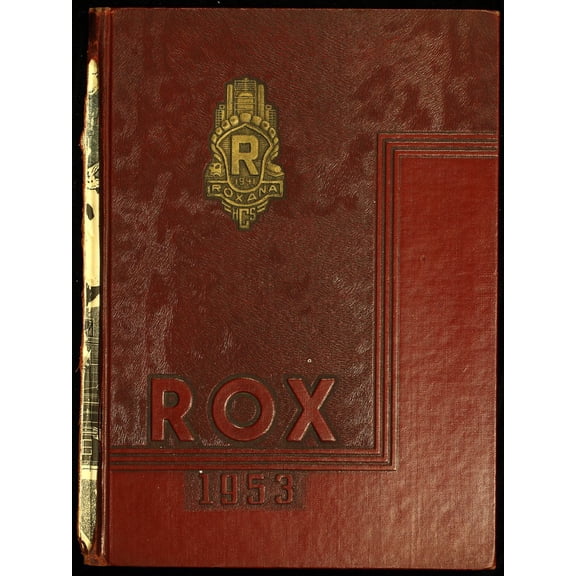 (Custom Reprint) Yearbook: 1953 Roxana High School - Rox Yearbook (Roxana, IL)