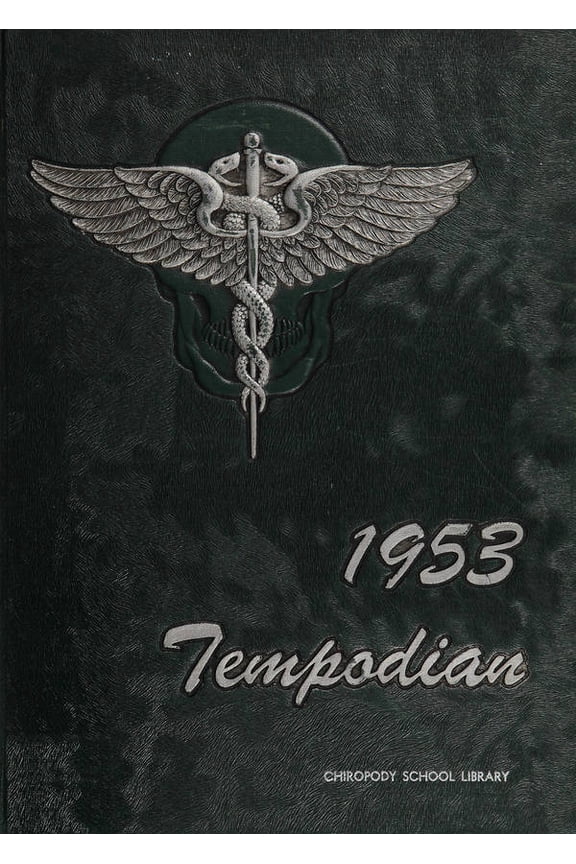 (Custom Reprint) Yearbook: 1953 Temple University School of Chiropody - Tempodian Yearbook (Philadelphia, PA)