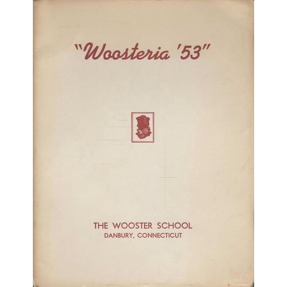 (Custom Reprint) Yearbook: 1953 Wooster School - Woosteria Yearbook (Danbury, CT)