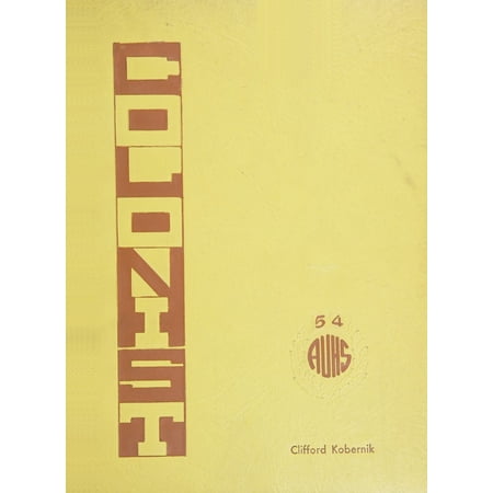 (Custom Reprint) Yearbook: 1954 Anaheim Union High School - Colonist Yearbook (Anaheim, CA)