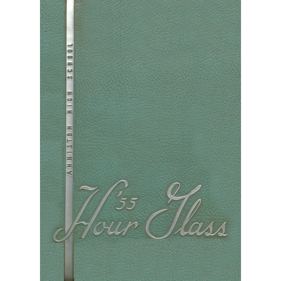 (Custom Reprint) Yearbook: 1955 Anniston High School - Hour Glass Yearbook (Anniston, AL)