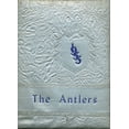 thumbnail image 1 of (Custom Reprint) Yearbook: 1955 Antlers High School - Yearbook (Antlers, OK), 1 of 3