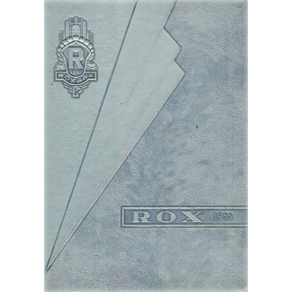 (Custom Reprint) Yearbook: 1955 Roxana High School - Rox Yearbook (Roxana, IL)