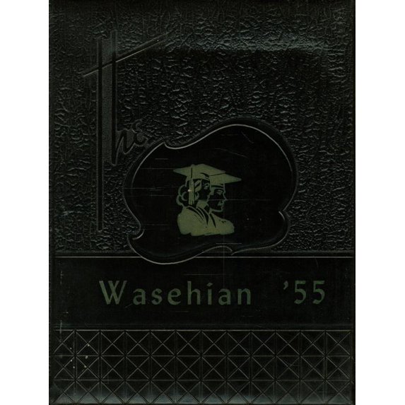 (Custom Reprint) Yearbook: 1955 Wapato High School - Wasehian Yearbook (Wapato, WA)