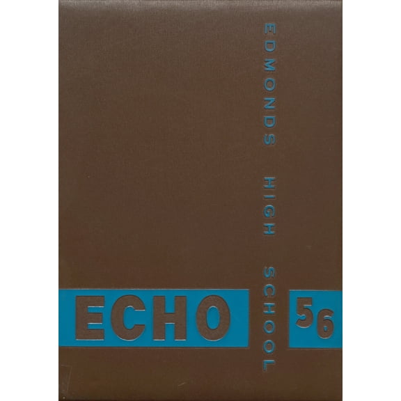 (Custom Reprint) Yearbook: 1956 Edmonds High School - Echo Yearbook (Edmonds, WA)