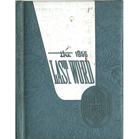 (Custom Reprint) Yearbook: 1956 Frederick High School - Last Word Yearbook (Frederick, MD)