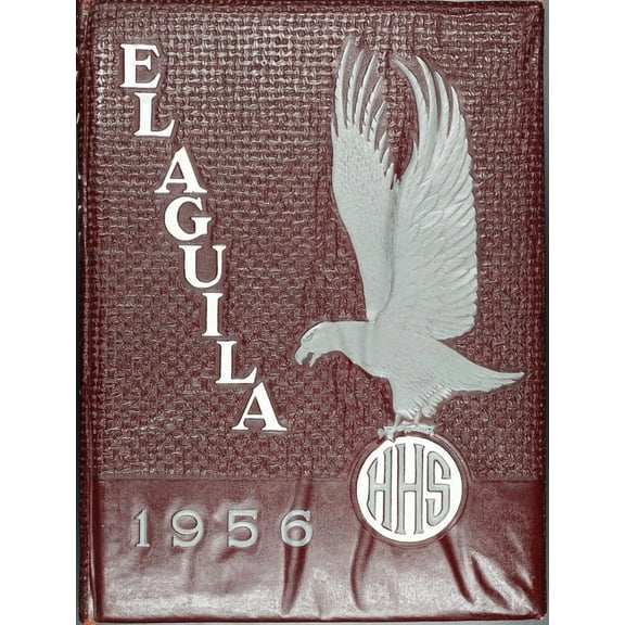 (Custom Reprint) Yearbook: 1956 Hillsboro High School - EL Aquila Yearbook (Hillsboro, TX)