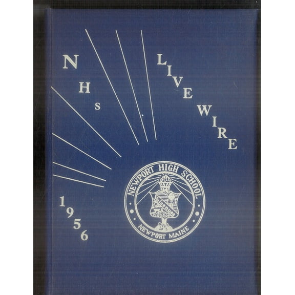 (Custom Reprint) Yearbook: 1956 Newport High School - Live Wire Yearbook (Newport, ME)