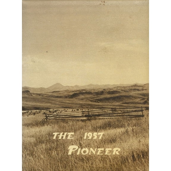 (Custom Reprint) Yearbook: 1957 Big Sandy High School - Pioneer Yearbook (Big Sandy, MT)