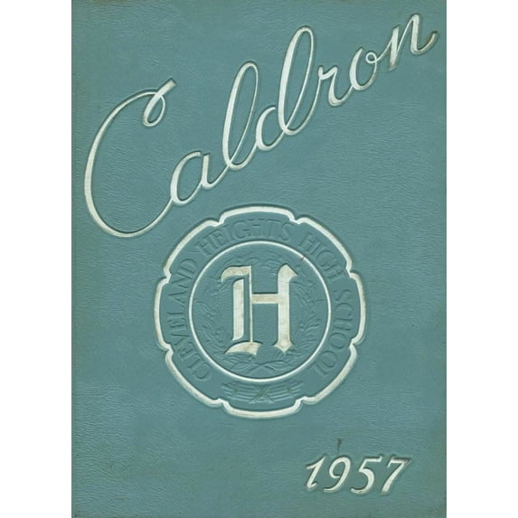 (Custom Reprint) Yearbook: 1957 Cleveland Heights High School - Caldron Yearbook (Cleveland Heights, OH)