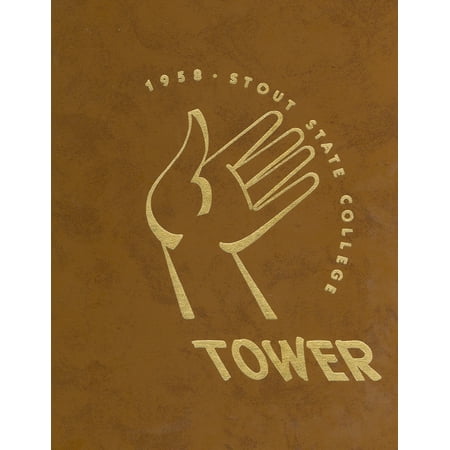 (Custom Reprint) Yearbook: 1958 University of Wisconsin Stout - Tower Yearbook (Menomonie, WI)