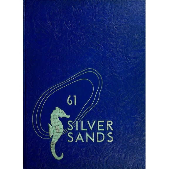 (Custom Reprint) Yearbook: 1961 Broward Community College - Silver Sands Yearbook (Fort Lauderdale, FL)