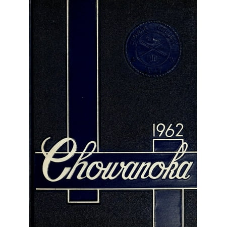 (Custom Reprint) Yearbook: 1962 Chowan College - Chowanoka Yearbook (Murfreesboro, NC)