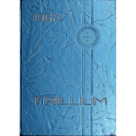(Custom Reprint) Yearbook: 1962 Copiah Lincoln Community College - Trillium Yearbook (Wesson, MS)