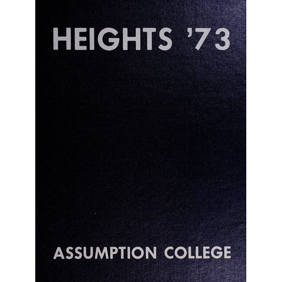 (Custom Reprint) Yearbook: 1973 Assumtion College - Heights Yearbook (Worcester, MA)