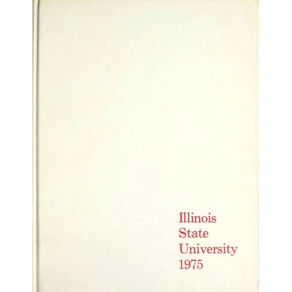 (Custom Reprint) Yearbook: 1975 Illinois State Normal University - Index Yearbook (Normal, IL)