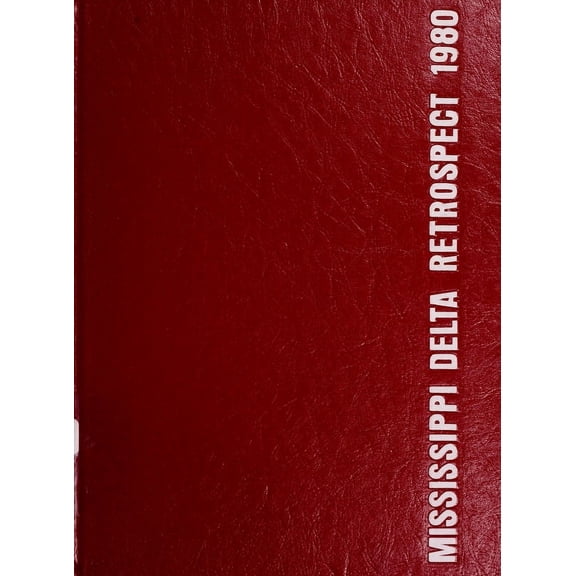 (Custom Reprint) Yearbook: 1980 Mississippi Delta Community College - Retrospect Yearbook (Moorhead, MS)