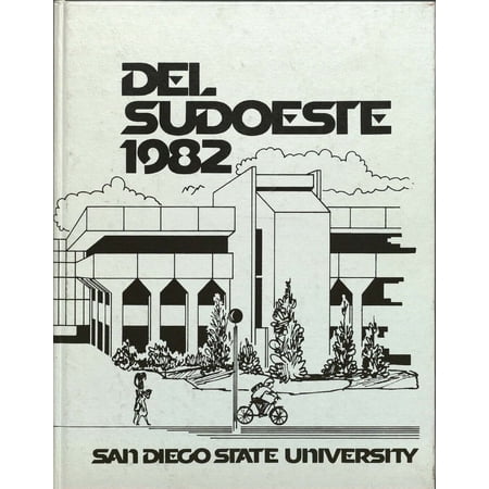(Custom Reprint) Yearbook: 1982 San Diego State University - Del Sudoeste Yearbook (San Diego, CA)