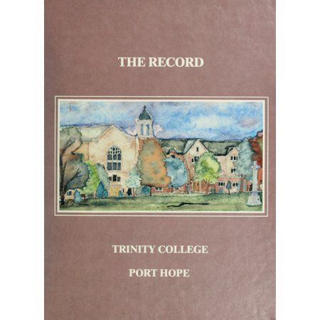 (Custom Reprint) Yearbook: 1985 Trinity College School - Record Yearbook (Port Hope, Ontario Canada)