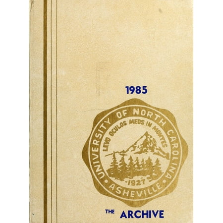 (Custom Reprint) Yearbook: 1985 University of North Carolina Asheville - Archive Yearbook (Asheville, NC)