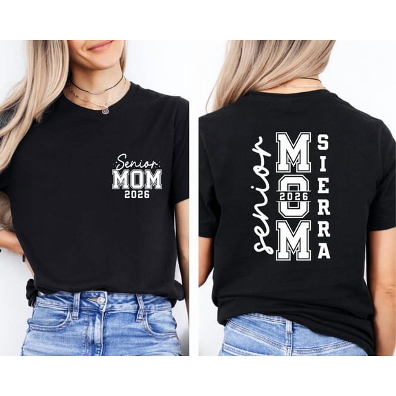 Custom Senior 2026 Mom Shirt, Graduation 2026 Mom Shirt, Senior Gift Graduation,Matching Family Senior Mom 2026 Shirt,Graduation Party Shirt