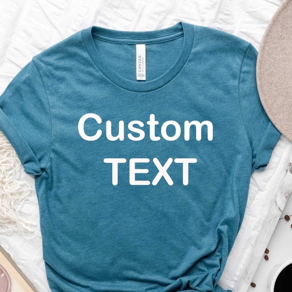 Custom Shirt Custom Text Shirt Custom Tshirt Personalized Tshirt Personalized Shirt Custom