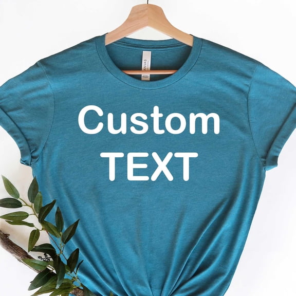 Custom Shirt Custom Text Shirt Custom Tshirt Personalized Tshirt Personalized Shirt Custom