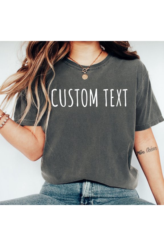 Custom Shirts Custom Text Tee Personalized Your Design TShirt Add Your Own Text Clothing G