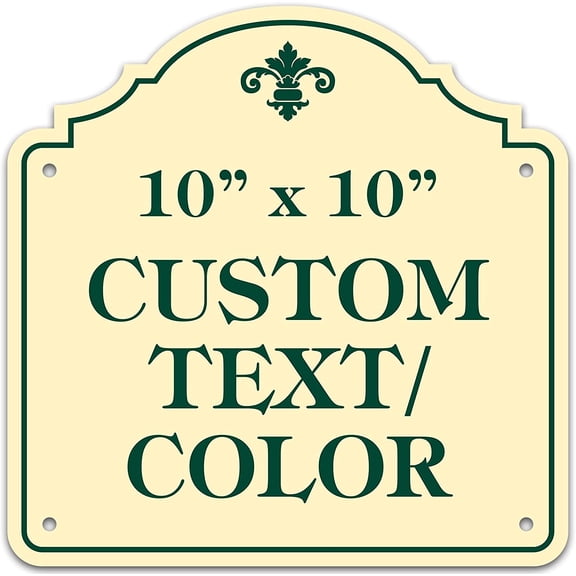 Custom Sign, Customized for Outdoor/Indoor Use, Personalized Designer Style Sign, 10x10 Inch, 24 Colors, Rust-Free Thick AlumaBond - Made by: , USA (Florolex I - Contour)