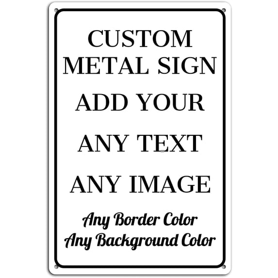 Custom Signs Outdoor Metal Sign - 12 x 8 Personalized Aluminum Rust ...