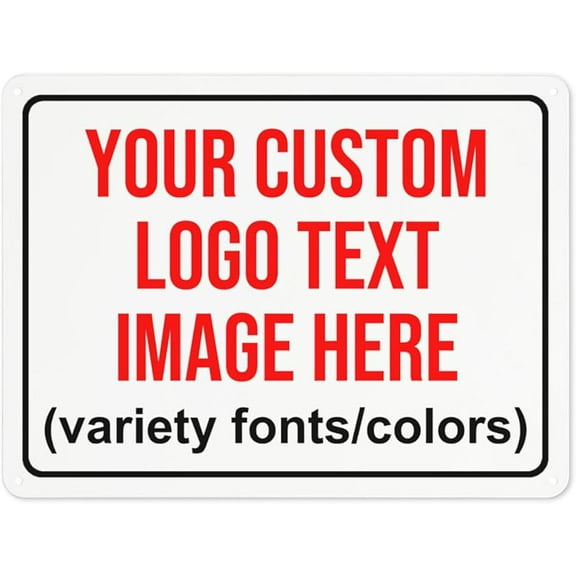 Custom Signs Outdoor Metal Sign Customized Sign - Custom Personalized Metal Signs Add Text Photo Logo For Office Business Workplace Home Bar Indoor Outdoor Use 8"x12"