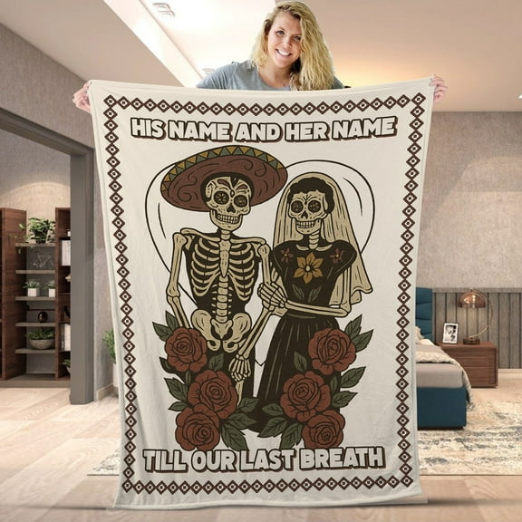 Custom Skeleton Couple Till Our Last Breath Blanket - Halloween Gothic Roses Day Of The Dead Throw, Wedding Anniversary Halloween Fleece & Sherpa Blanket