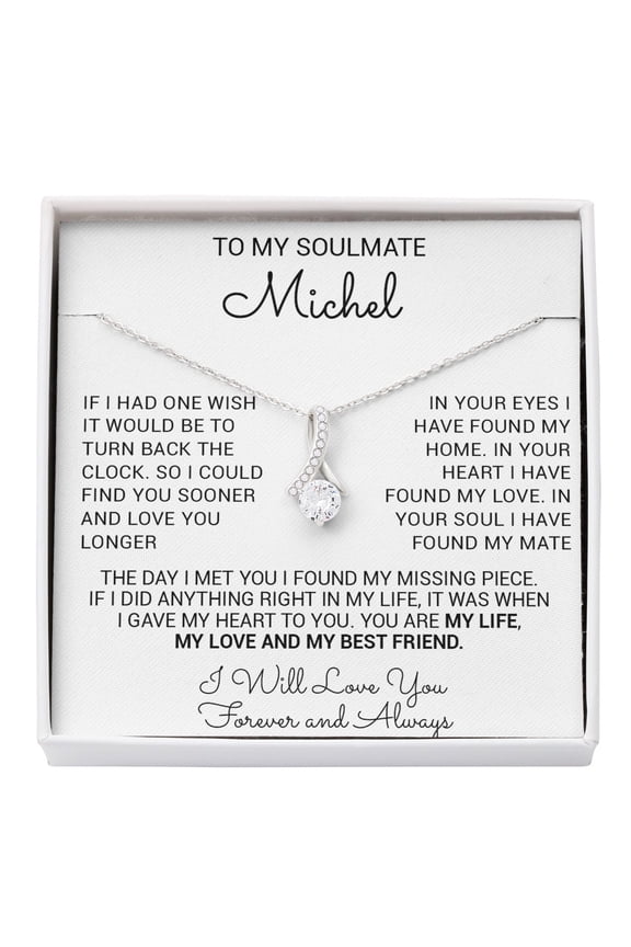 Custom To My Soulmate Wife Girlfriend Birthday Necklace, A Meaningful Necklace Perfect For Anniversaries Birthdays Valentine V1765, White Alluring Necklace