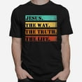 Custom TShirt Beautiful, Jesus The Way Truth Life Christian Shirt