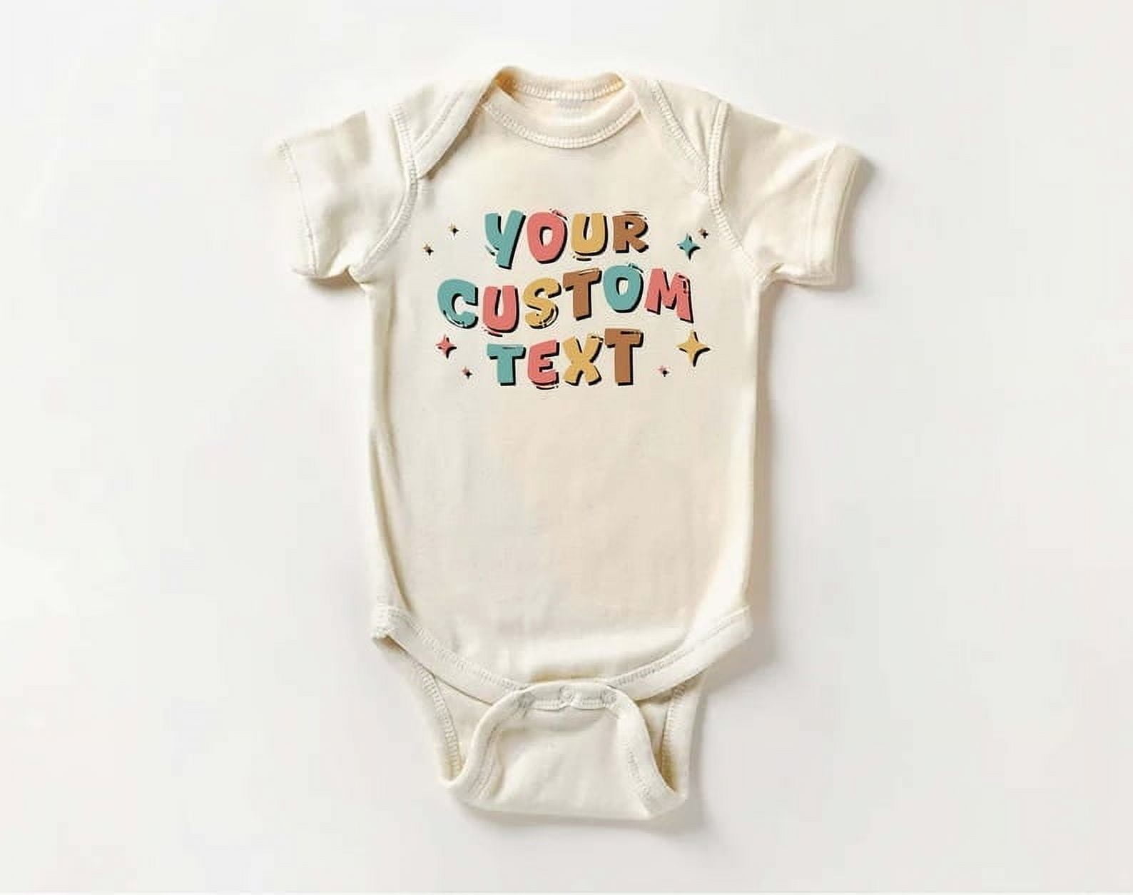 Custom Text Baby Bodysuit, Personalized Baby Shirt, Custom Toddler Sweatshirt, Your Custom Text Here, Custom Name Outfit, Baby Shower Gift,(3-6 months, Short Sleeve Natural Onesie)