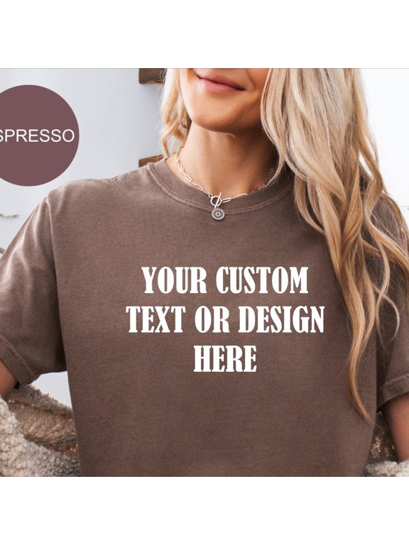 Custom Text Shirt Personalized GarmentDyed Cotton Tee