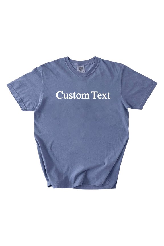 Custom Text T-Shirt, Personalized Minimalist Your Text Graphic Tee